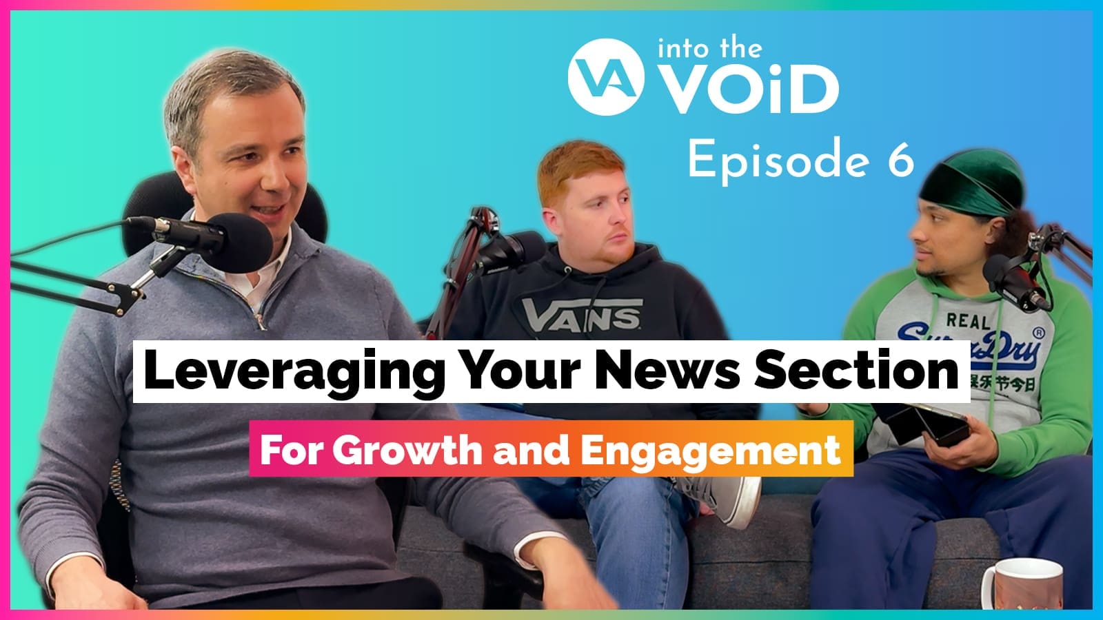 Leveraging Your News Section for Growth and Engagement | Into the VOiD Podcast (Episode 6) - VOiD Applications